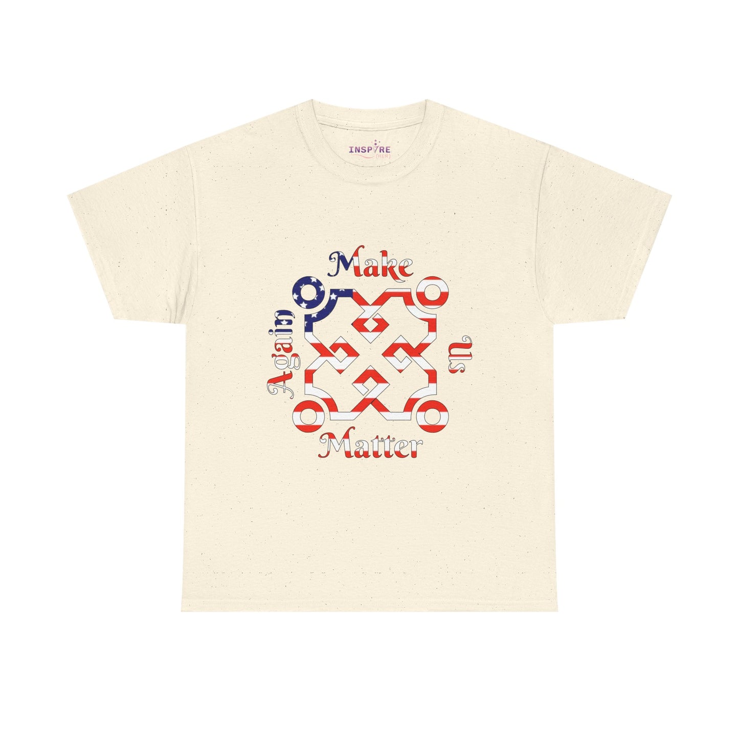 Make Us Matter Again T-Shirt - Stand for Unity, Equality and Justice | Political and Social Change Tee (American Flag)