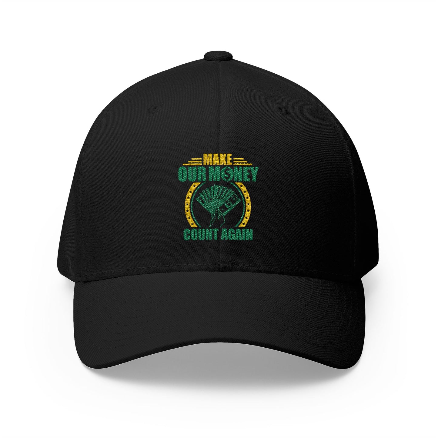 Make Our Money Count Again Embroidered Hat - Stand Up for Economic Change