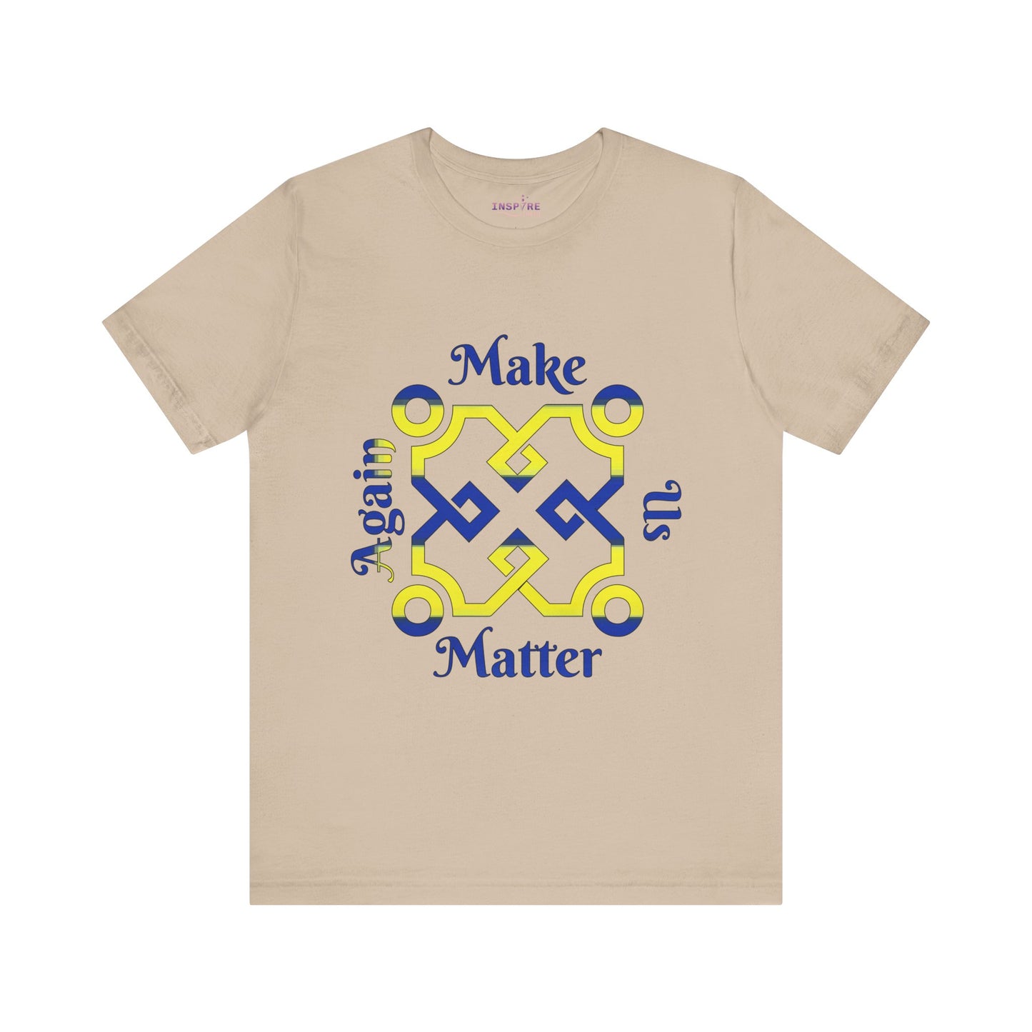 Make Us Matter Again Equal Rights Pride T-Shirt β Blue & Yellow Flag Colors | LGBTQ+ Equality & Advocacy Tee πππ