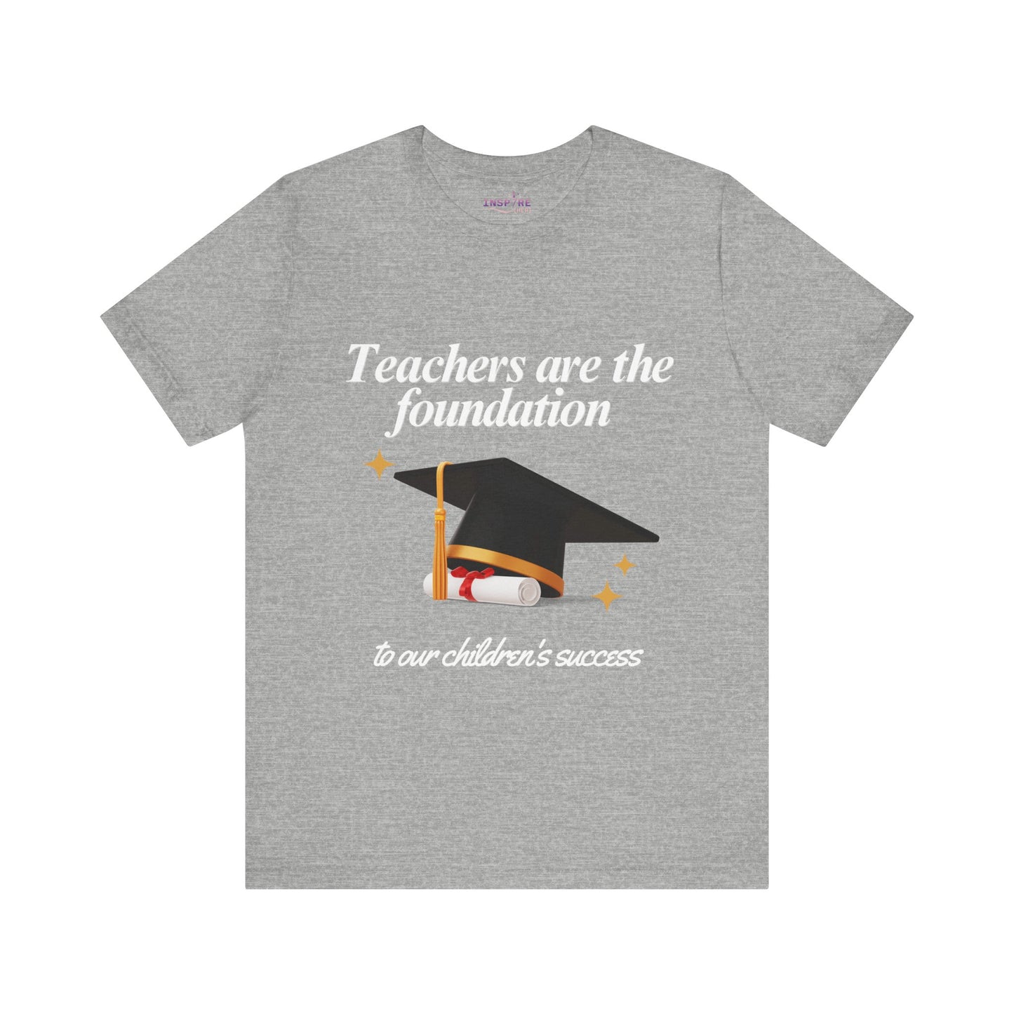 Teachers Are the Foundation Tee | 100% Cotton | Honor Educators, Empower the Future 🧑🏫 📚 (white writing)