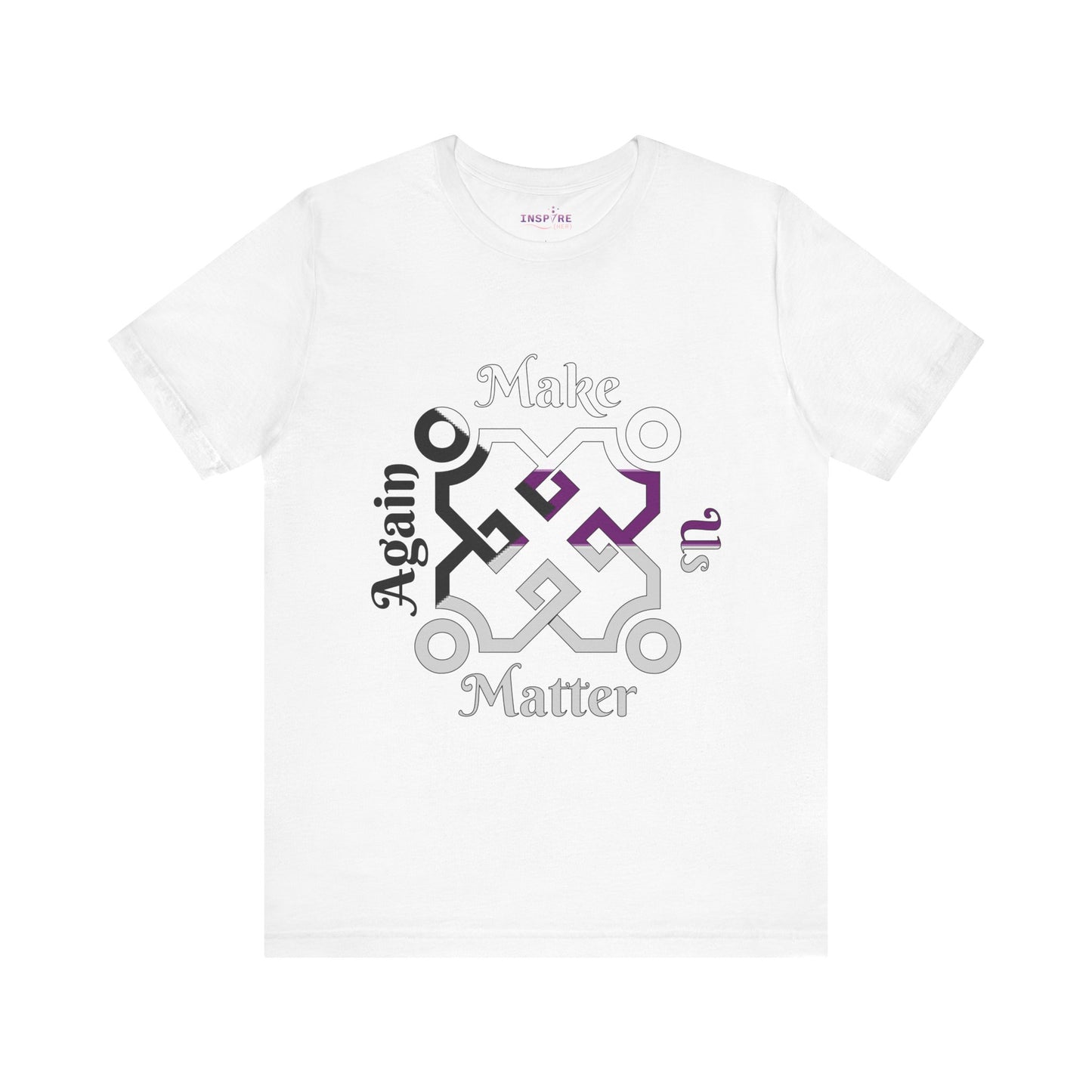 Make Us Matter Again Demisexual Pride T-Shirt β Black, Gray, White & Purple Flag Colors | Inclusive LGBTQ+ Tee for Emotion-Driven Connection π€π€π