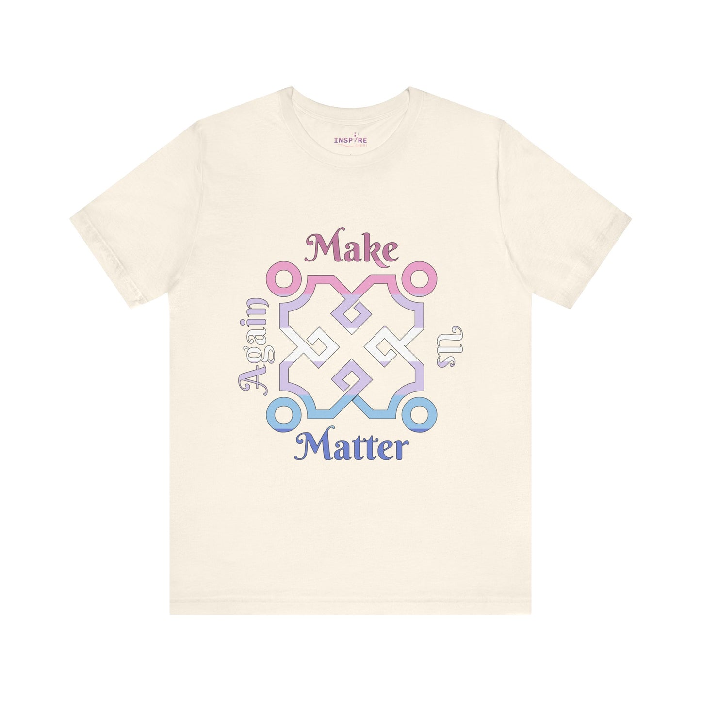 Make Us Matter Again Bigender Pride T-Shirt β Pink, Purple, White & Blue Flag Colors | Bold, Empowering Dual-Gender Identity Tee ππππ€