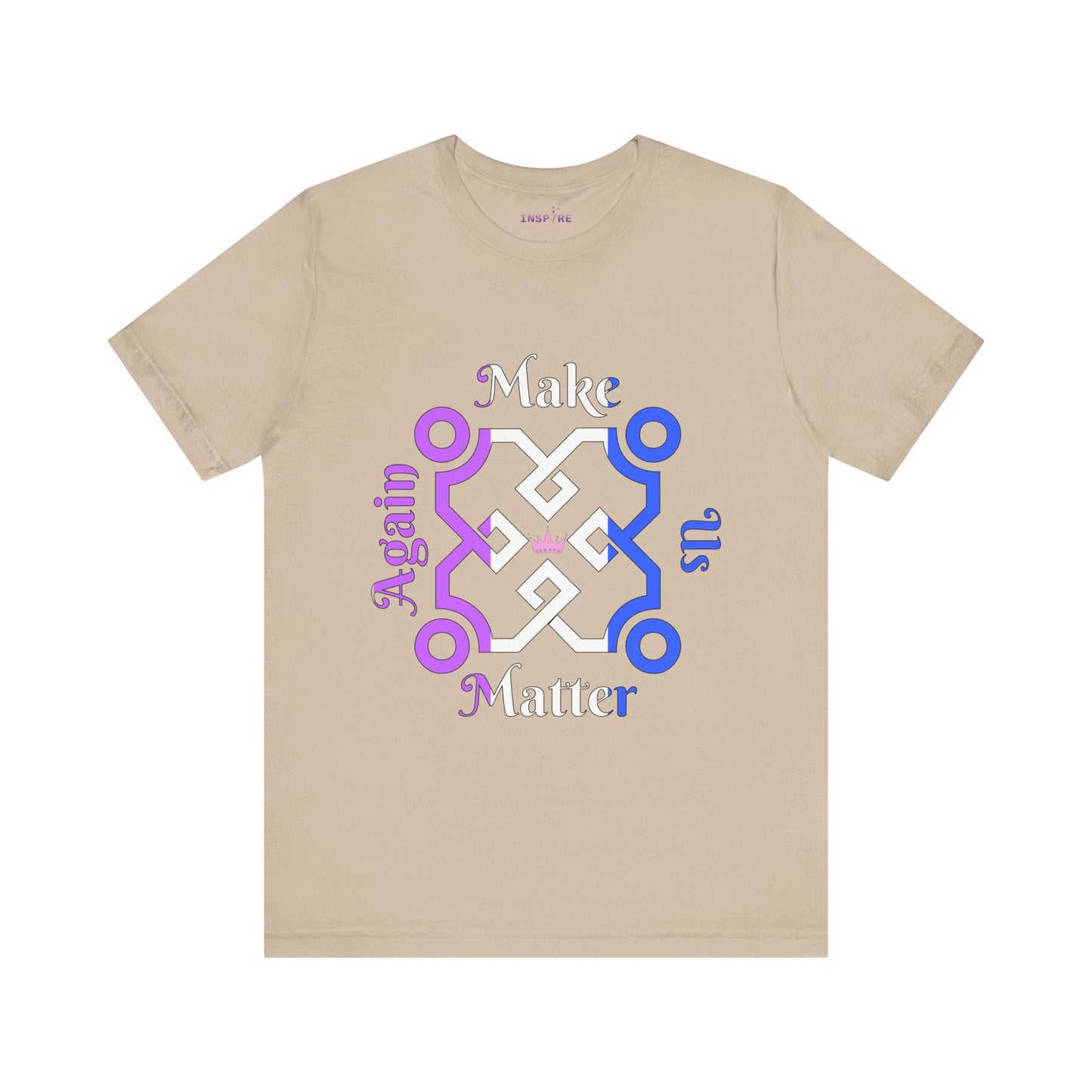 Make Us Matter Again Drag Pride T-Shirt β Purple, White & Royal Blue Flag Colors with Pink Crown | Bold Tee for Kings, Queens, & Royal Beings πππ