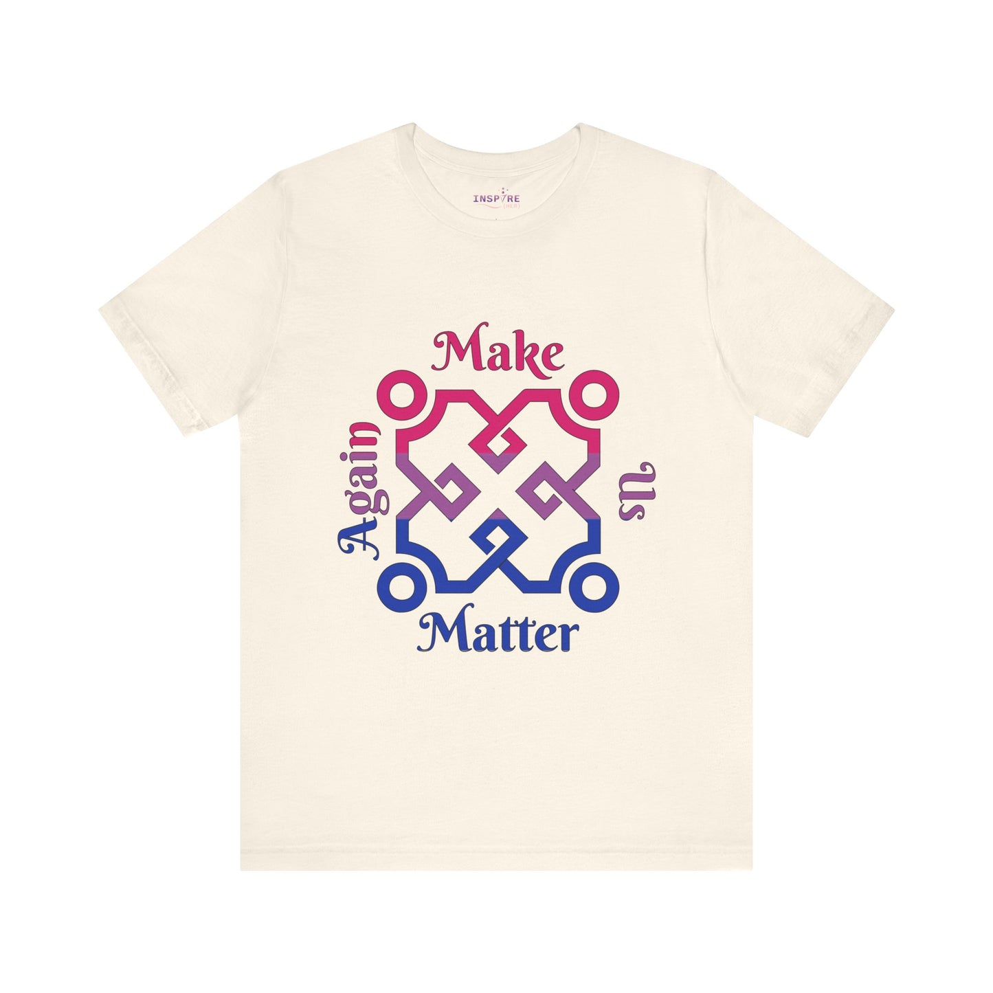 Make Us Matter Again Bisexual Pride T-Shirt β Bi Flag Colors | Bold, Inclusive, Empowering LGBTQ+ Tee ππππ