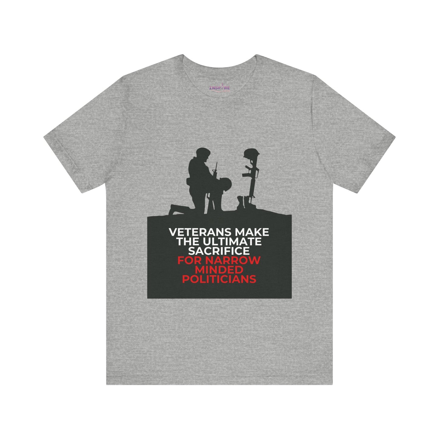 Veterans Make the Ultimate Sacrifice Graphic Tee β Bold Shirt for Patriots