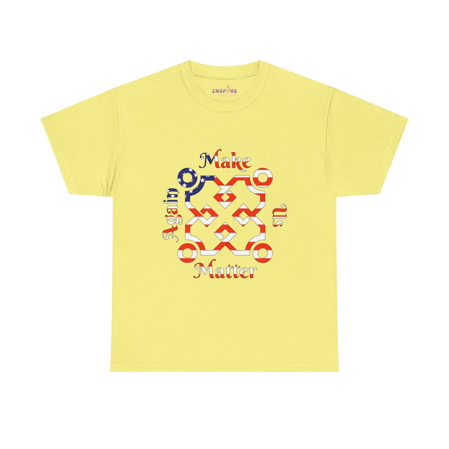 Make Us Matter Again T-Shirt - Stand for Unity, Equality and Justice | Political and Social Change Tee (American Flag)
