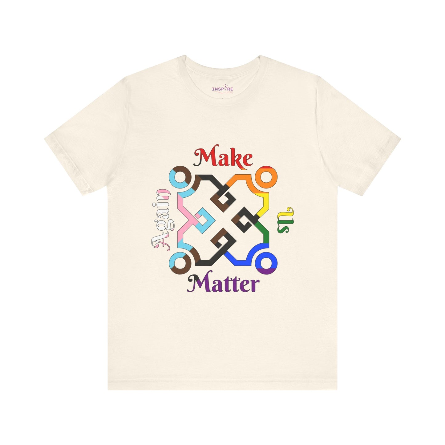 Make Us Matter Again Progress Pride T-Shirt β Trans & POC Inclusive LGBTQ+ Flag | Empowering, Intersectional Statement Tee πβ§οΈβπΎ