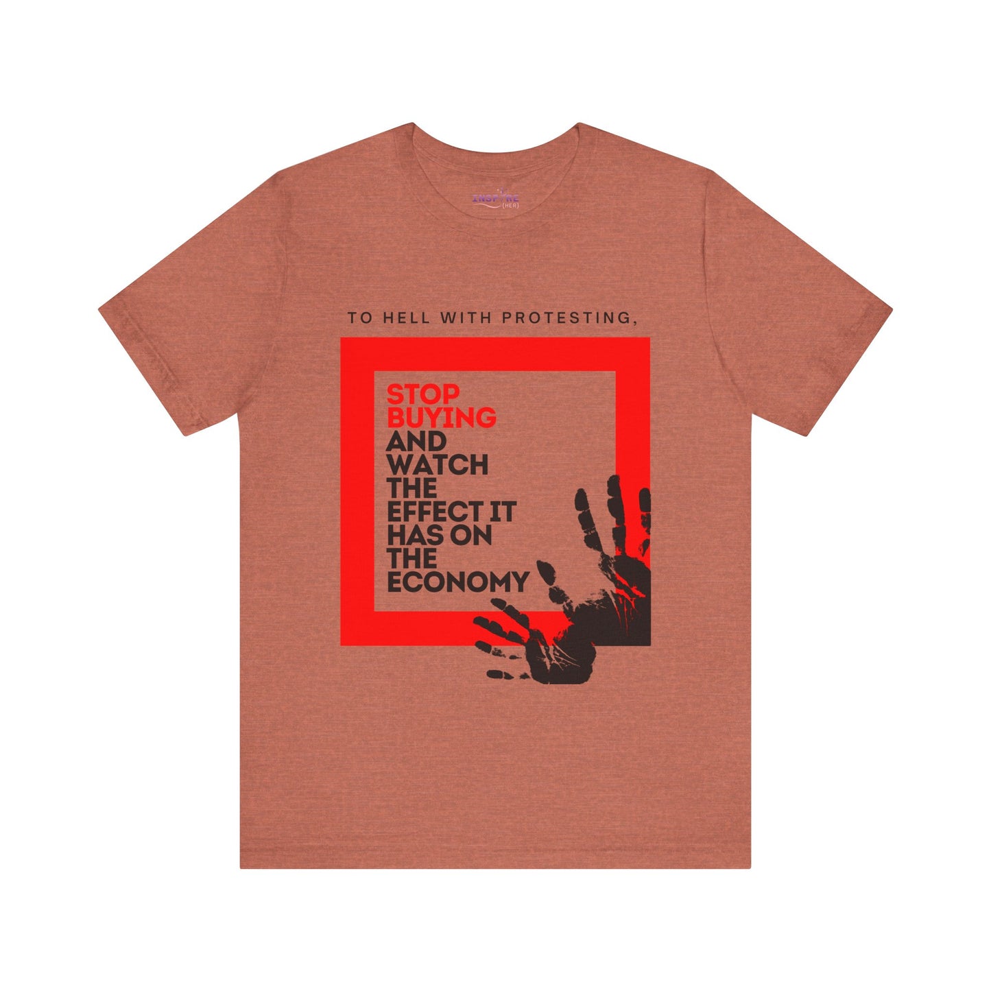Stop Buying and Watch the Economy Statement Tee β Bold Unisex Shirt for Change-Makers