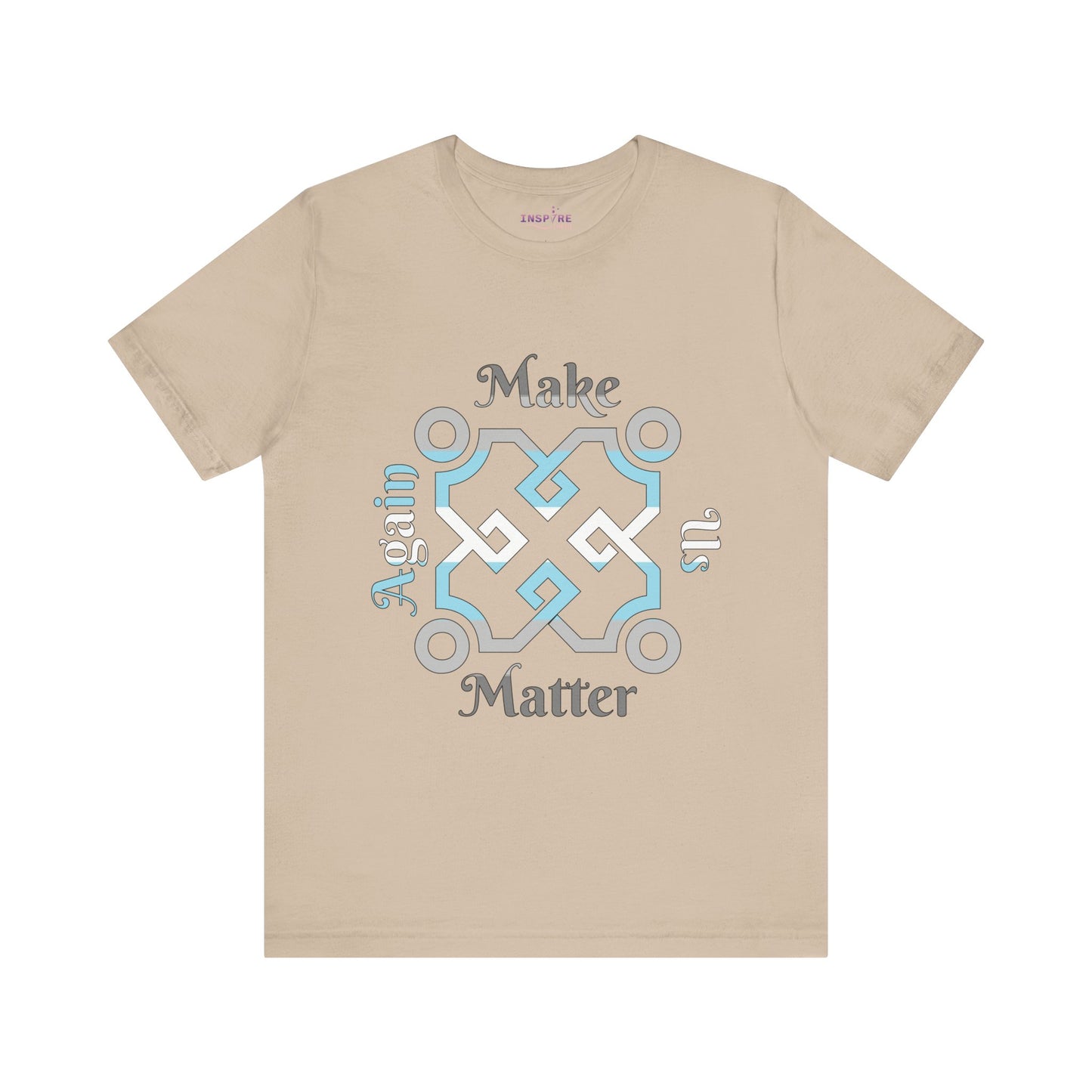 Make Us Matter Again Demiboy Pride T-Shirt β Light Blue, White & Gray Flag Colors | Subtle Masculinity, Bold Identity Tee ππ€π©Ά