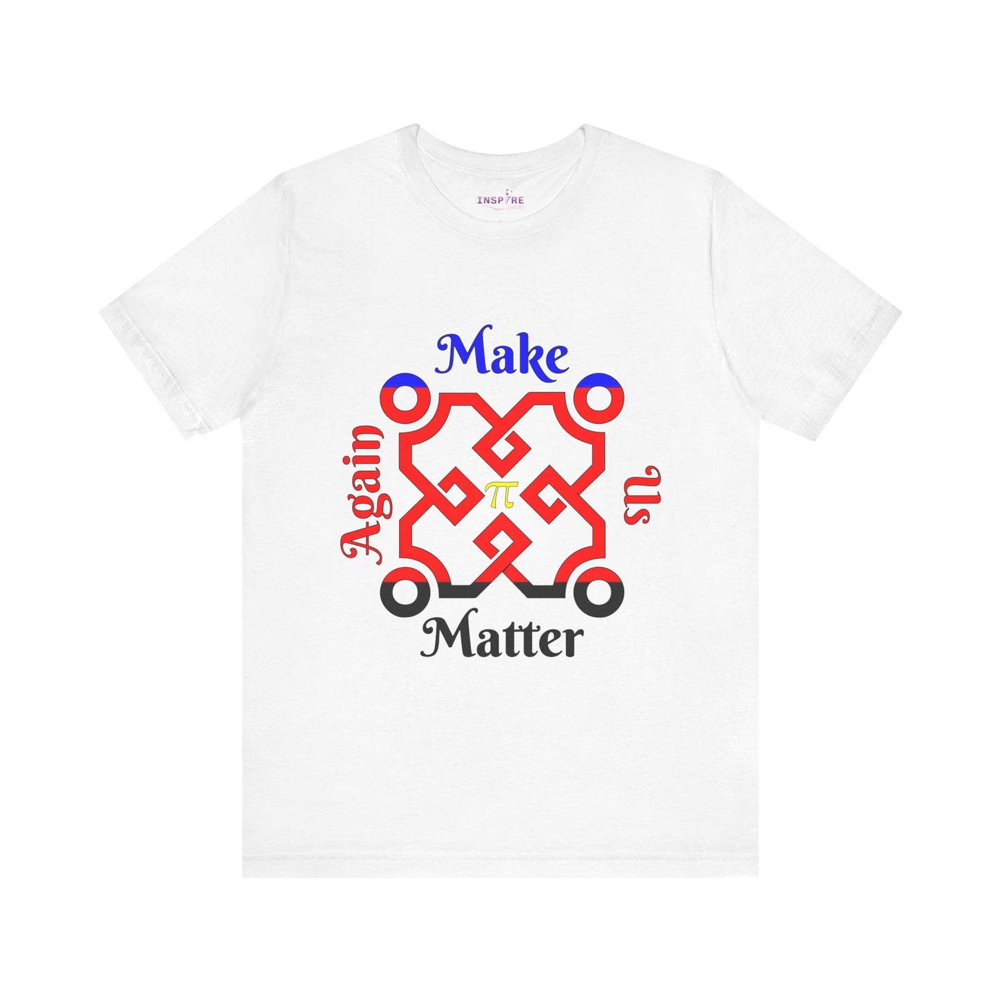 Make Us Matter Again Polyamory Pride T-Shirt β Blue, Red & Black Flag with Yellow Pi Symbol | Ethical Non-Monogamy Statement Tee β€οΈππ€