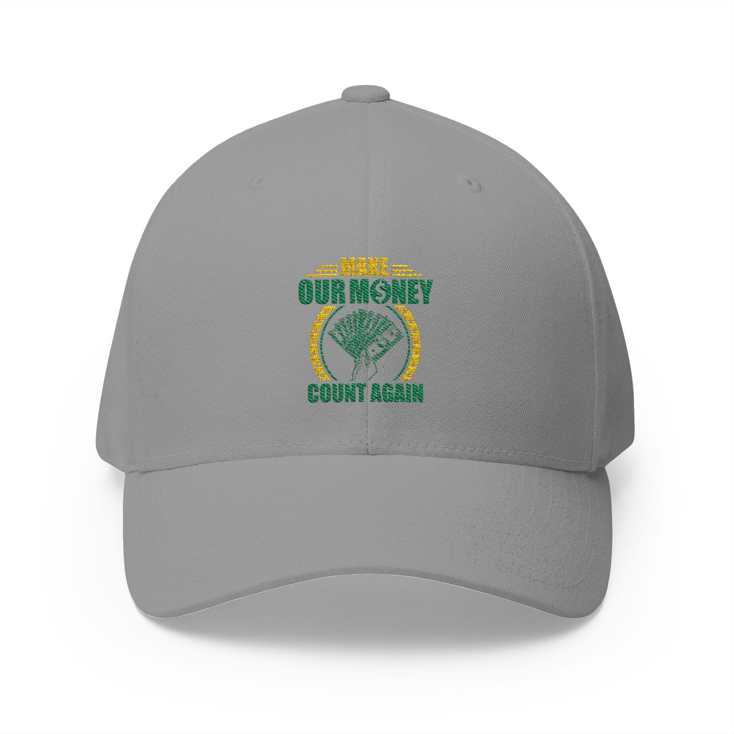 Make Our Money Count Again Embroidered Hat - Stand Up for Economic Change