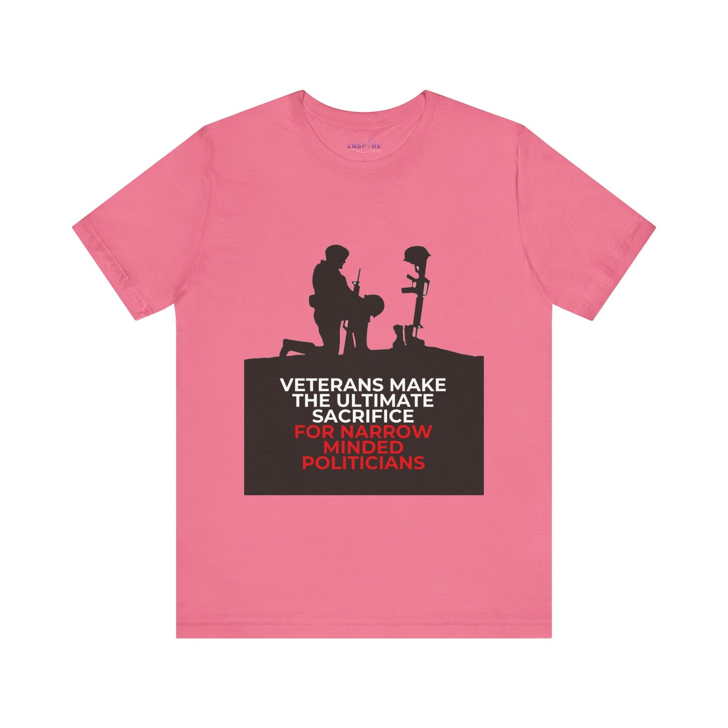 Veterans Make the Ultimate Sacrifice Graphic Tee β Bold Shirt for Patriots