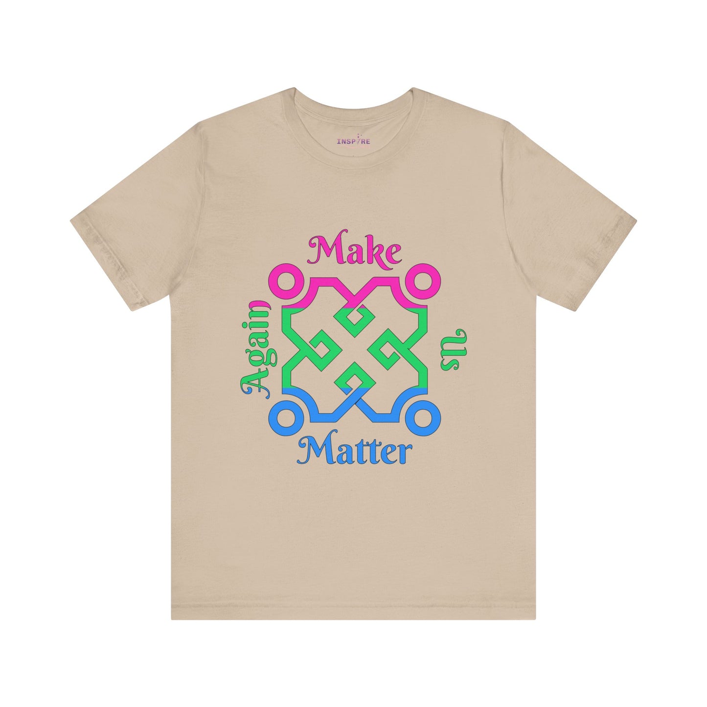Make Us Matter Again Polysexual Pride T-Shirt β Pink, Green & Blue Flag Colors | Bold, Inclusive LGBTQ+ Statement Tee ππππ