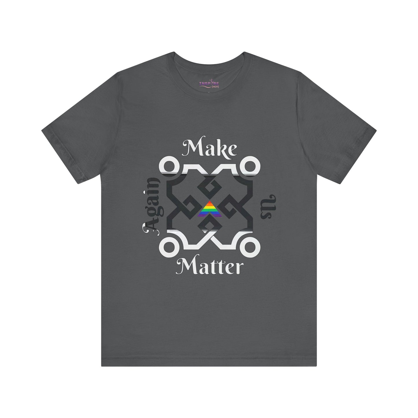 Make Us Matter Again Straight Ally Pride T-Shirt β LGBTQ+ Support Flag | Empowering Tee for Allies & Advocates ππ€π€