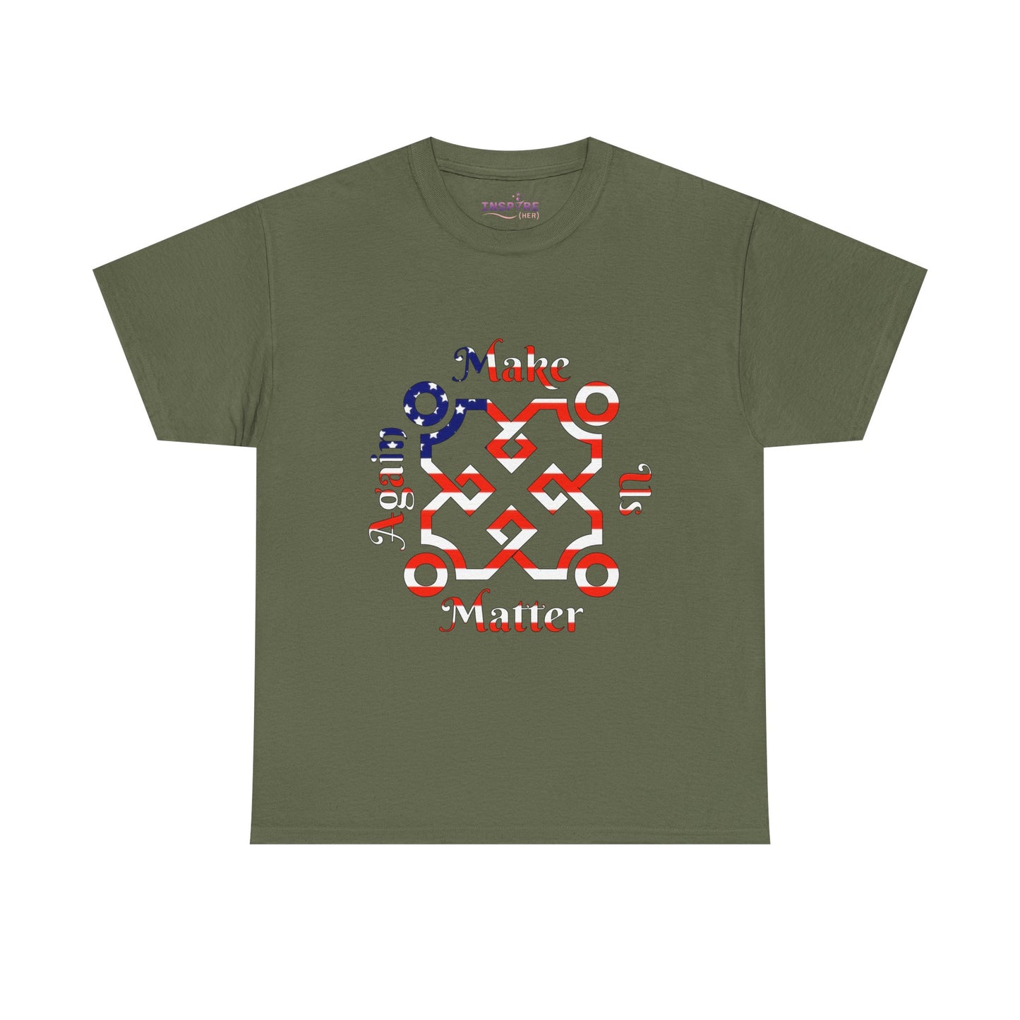 Make Us Matter Again T-Shirt - Stand for Unity, Equality and Justice | Political and Social Change Tee (American Flag)