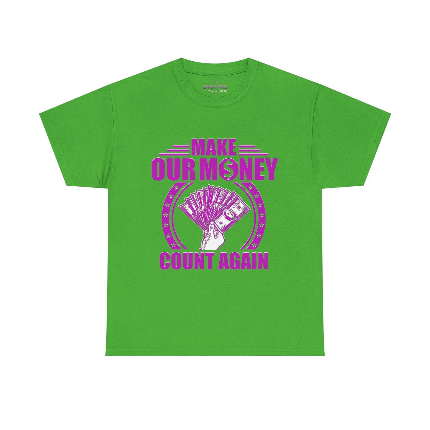 Make Our Money Count Again T-Shirt - A Bold Statement for Economic Change (purple/white writing)