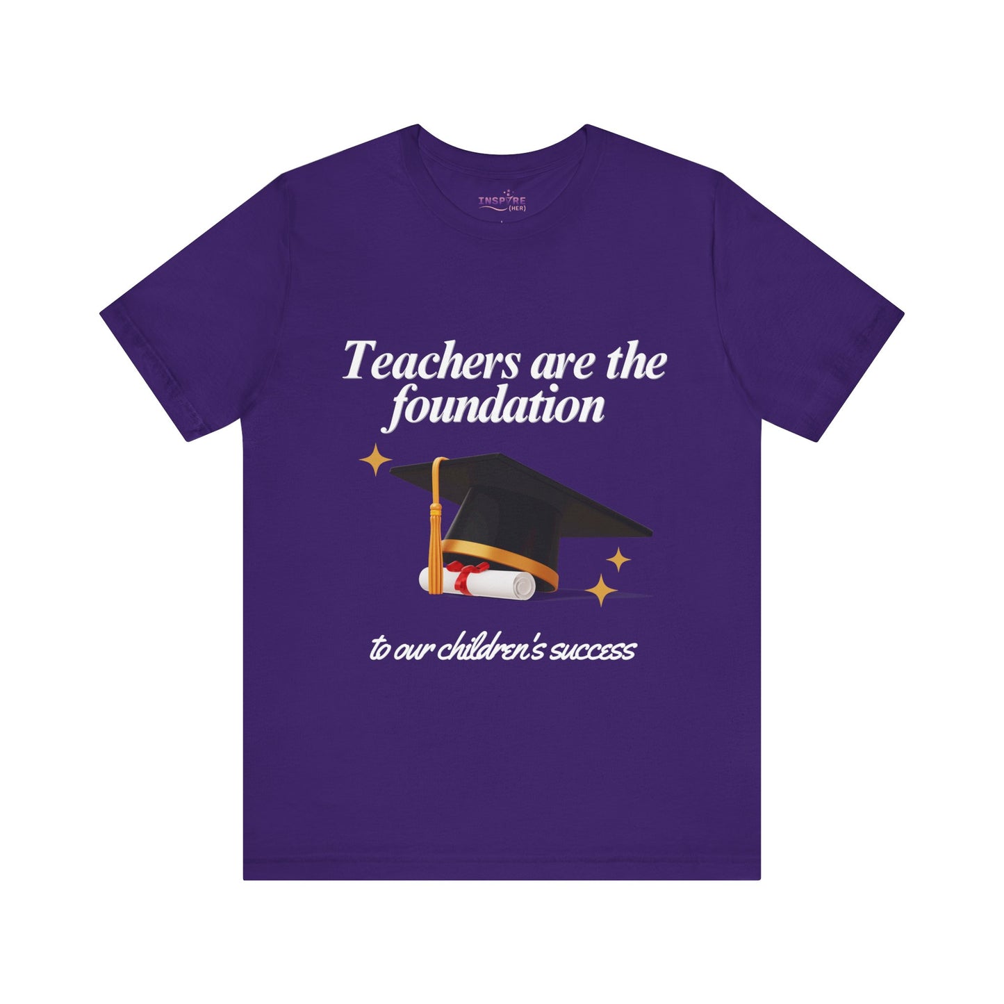 Teachers Are the Foundation Tee | 100% Cotton | Honor Educators, Empower the Future 🧑🏫 📚 (white writing)