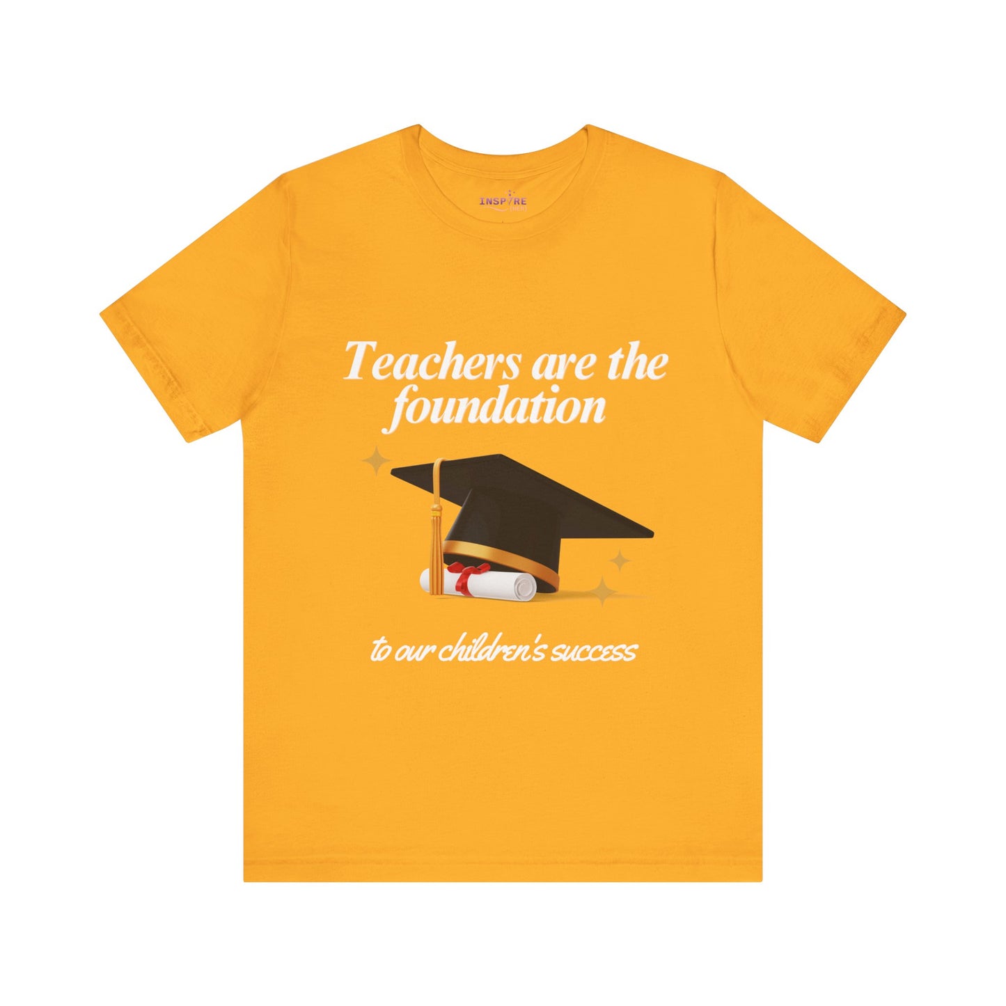 Teachers Are the Foundation Tee | 100% Cotton | Honor Educators, Empower the Future 🧑🏫 📚 (white writing)