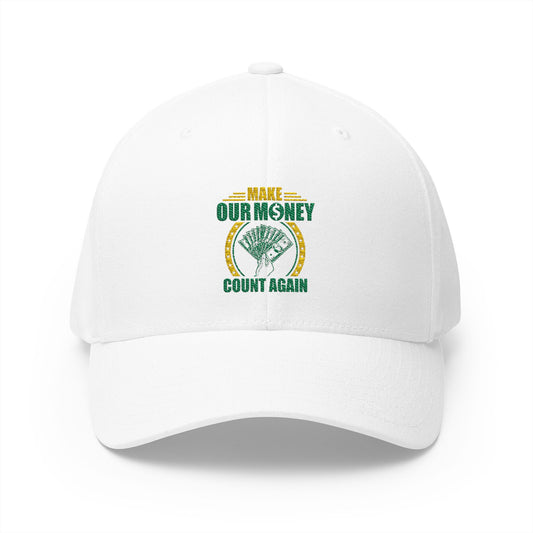 Make Our Money Count Again Embroidered Hat - Stand Up for Economic Change