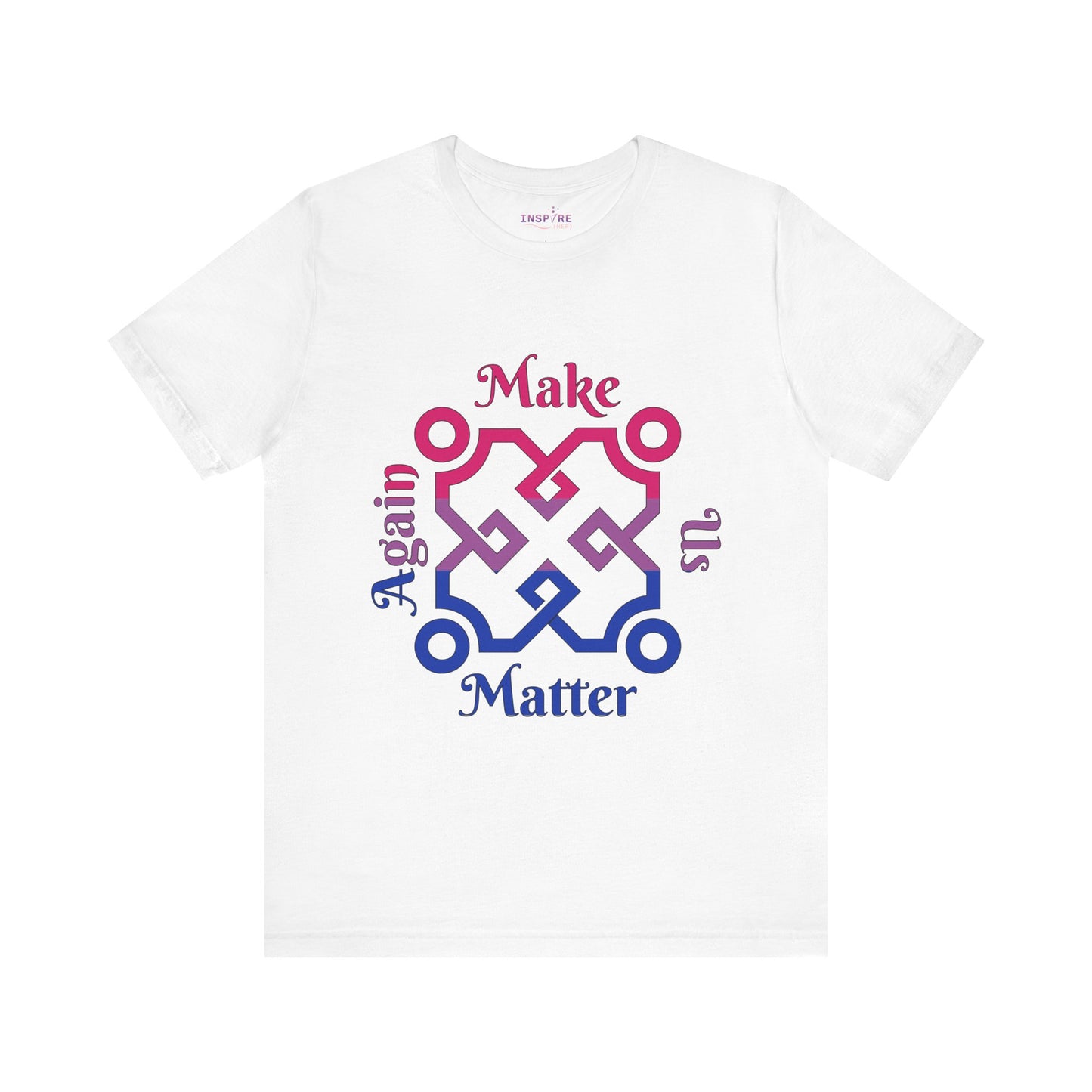 Make Us Matter Again Bisexual Pride T-Shirt β Bi Flag Colors | Bold, Inclusive, Empowering LGBTQ+ Tee ππππ
