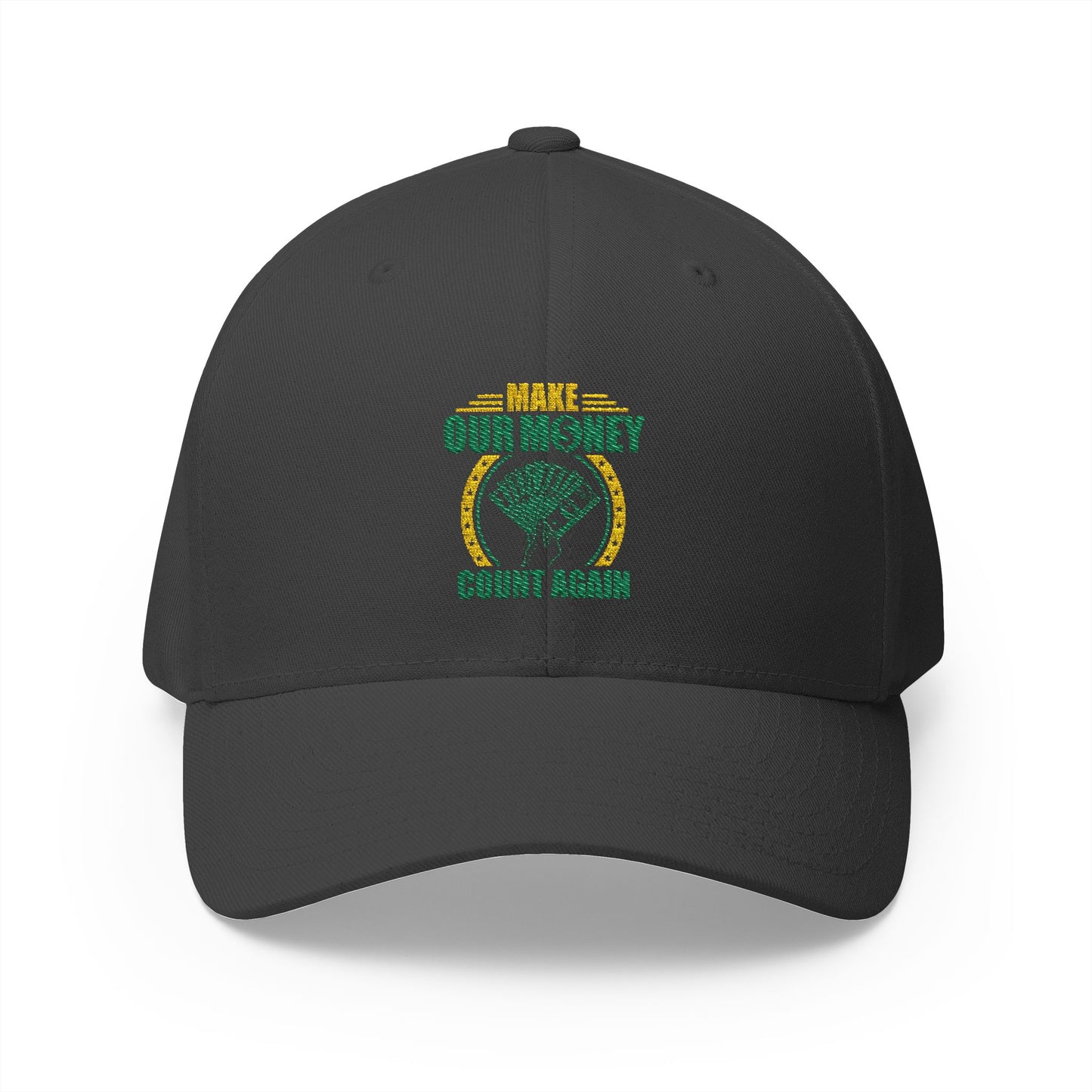 Make Our Money Count Again Embroidered Hat - Stand Up for Economic Change