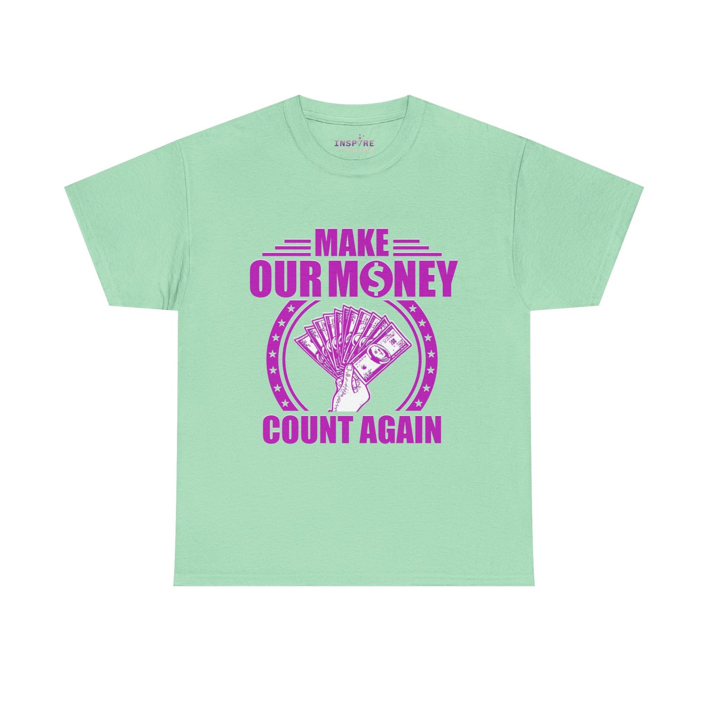 Make Our Money Count Again T-Shirt - A Bold Statement for Economic Change (purple/white writing)