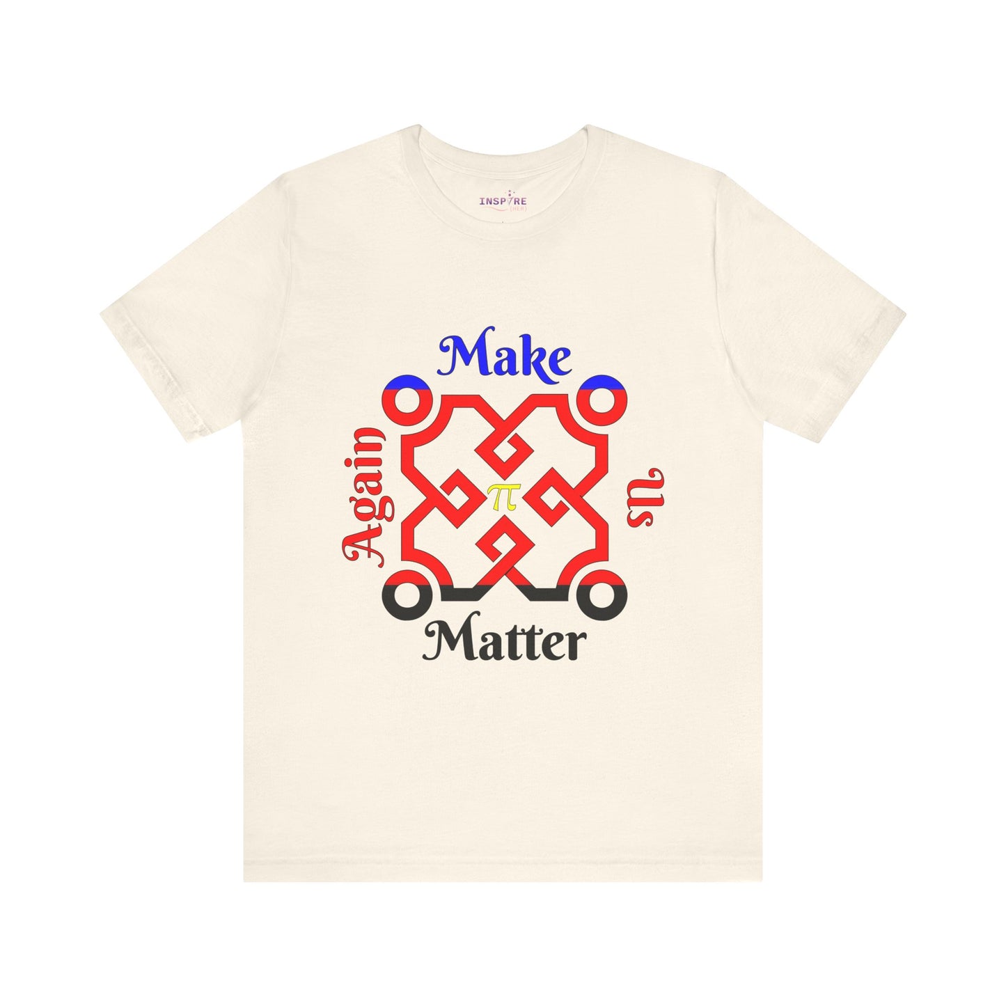 Make Us Matter Again Polyamory Pride T-Shirt β Blue, Red & Black Flag with Yellow Pi Symbol | Ethical Non-Monogamy Statement Tee β€οΈππ€