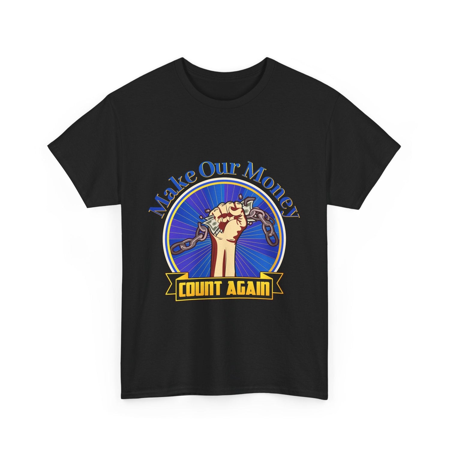 Make Our Money Count Again