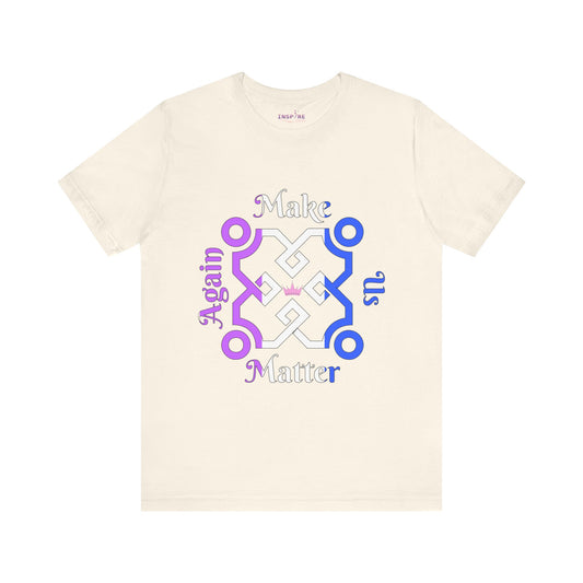 Make Us Matter Again Drag Pride T-Shirt – Purple, White & Royal Blue Flag Colors with Pink Crown | Bold Tee for Kings, Queens, & Royal Beings 👑💜💙