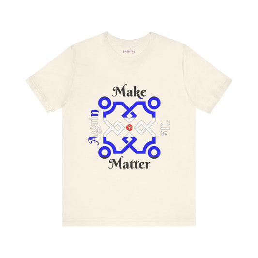 Make Us Matter Again BDSM Rights Pride T-Shirt – Red, Black & Blue Flag Colors | Consent-Centered Kink Empowerment Tee ❤️🖤💙