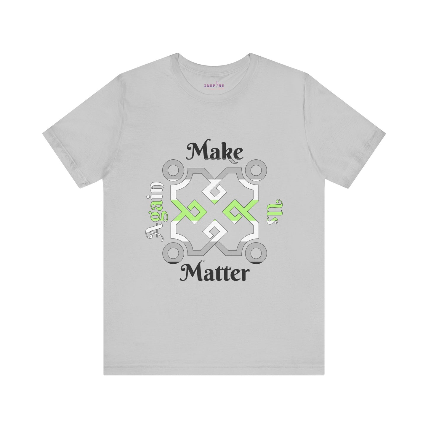 Make Us Matter Again Agender Pride T-Shirt – Black, Gray, White & Green Flag Colors | Bold, Empowering Gender-Free Identity Tee 🌈🖤🤍💚