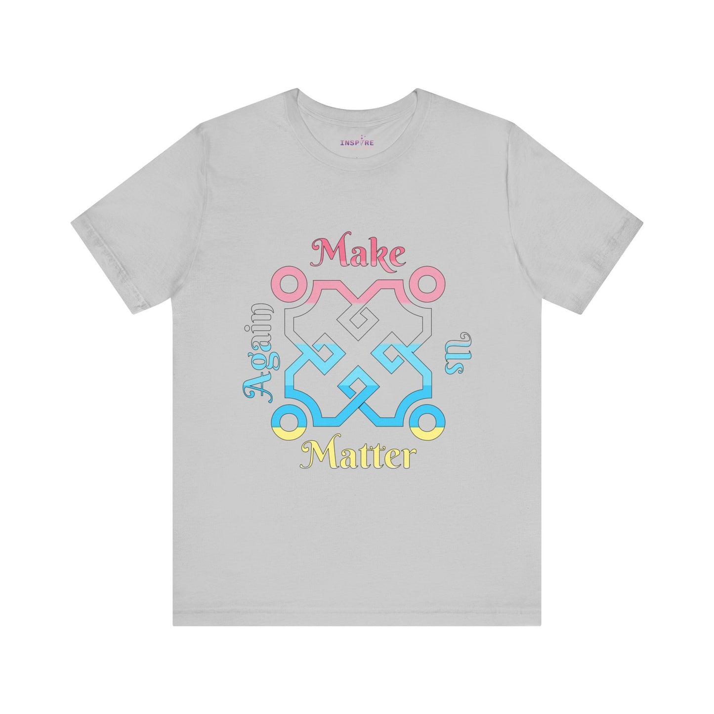 Make Us Matter Again Genderflux Pride T-Shirt – Pink, Gray, Blue & Yellow Flag Colors | Bold, Fluid & Empowering LGBTQ+ Tee 🌈💗💙💛
