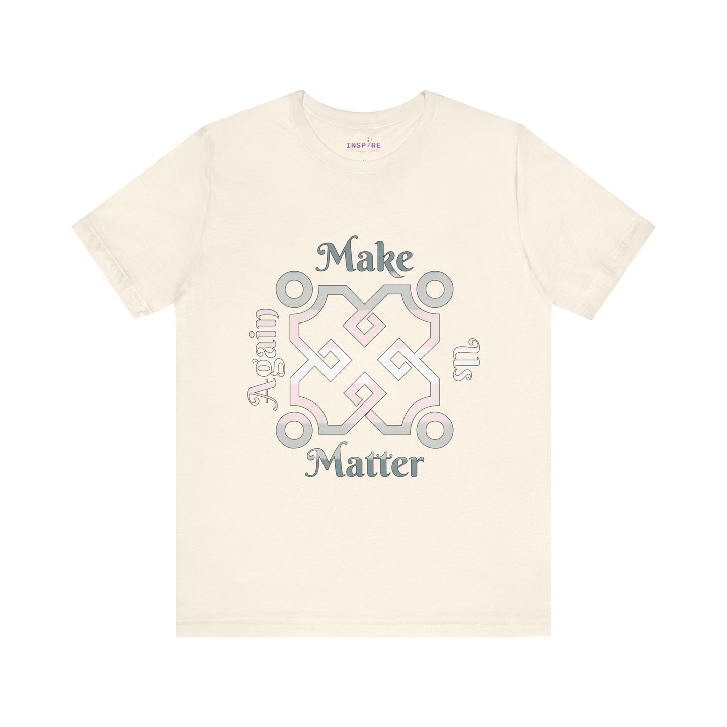 Make Us Matter Again Demigirl Pride T-Shirt – Soft Pink, White & Grey Flag Colors | Empowering Feminine Identity Tee 🌸🤍