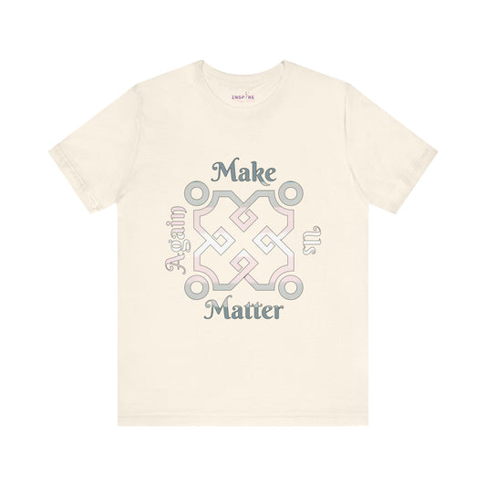 Make Us Matter Again Demigirl Pride T-Shirt – Soft Pink, White & Grey Flag Colors | Empowering Feminine Identity Tee 🌸🤍