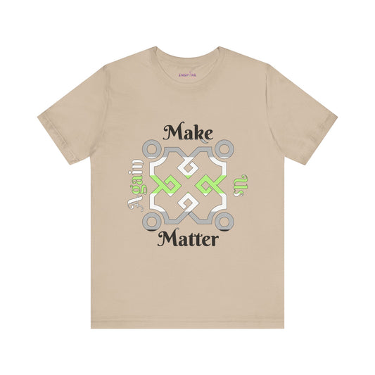 Make Us Matter Again Agender Pride T-Shirt – Black, Gray, White & Green Flag Colors | Bold, Empowering Gender-Free Identity Tee 🌈🖤🤍💚