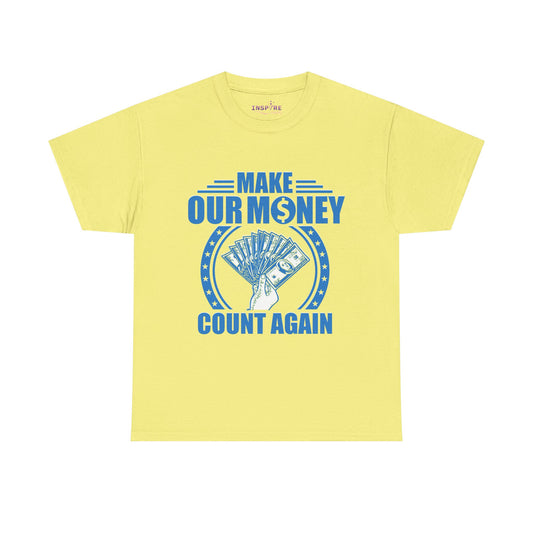 Sigma Gamma Rho Inspired Shirt | Make Our Money Count Again | Economic Justice | Financial Empowerment Sorority | Political Statement