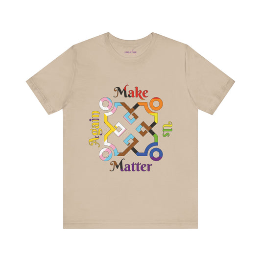 Make Us Matter Again Intersex-Inclusive Pride T-Shirt – LGBTQ+, Trans & POC Affirming Flag | Empowering, Inclusive, Intersectional Tee 🌈⚧️🟡✊🏾